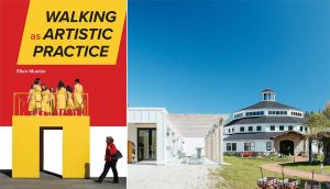 cover of Walking as Artistic Practice book and Peninsula Art School round building